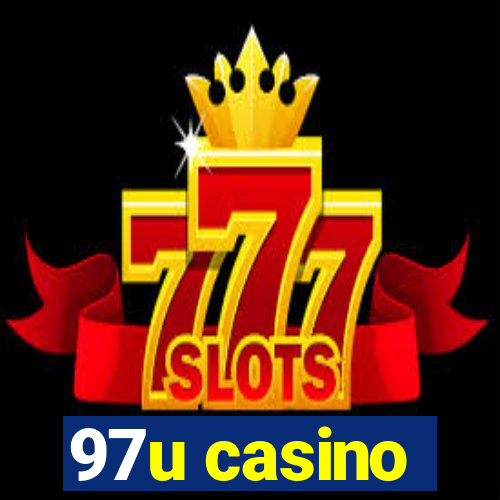 97u casino